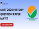 public/image/08-19:02-CUET 2026 May 11 History Question Paper with Solutions.png